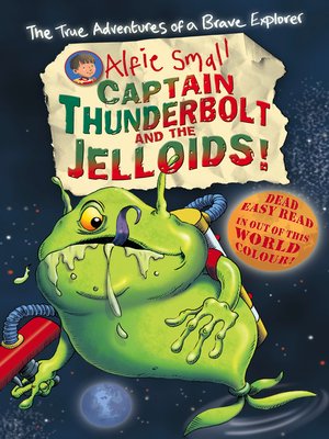 cover image of Captain Thunderbolt and the Jelloids!